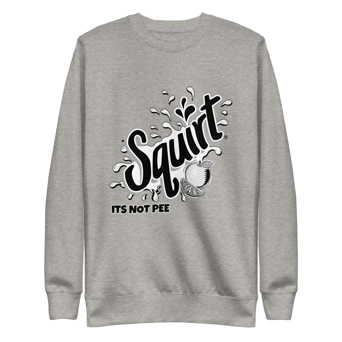 ITS NOT PEE Sweatshirt