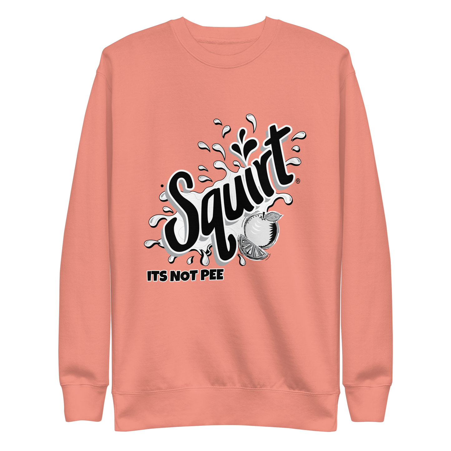 ITS NOT PEE Sweatshirt